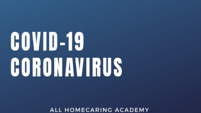Covid 19 Coronavirus Course - What All HomeCaring Needs to Know