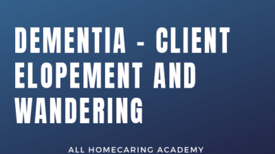 Dementia - Client Elopement and Wandering Course